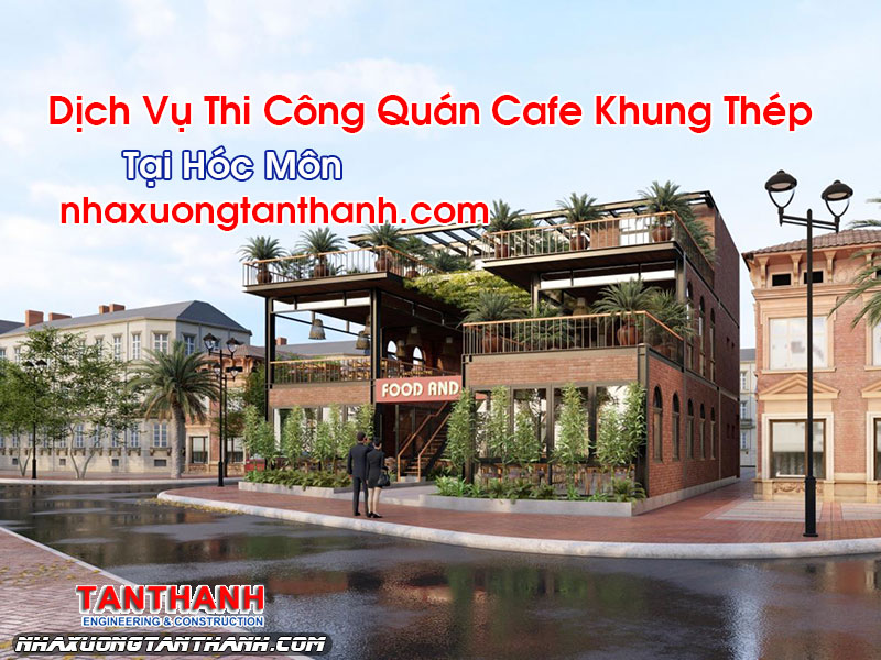 Quán Cafe Khung Thép Tại Hóc Môn
